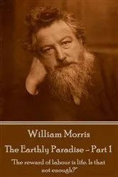 Book cover of The Earthly Paradise - Part 1 by William Morris