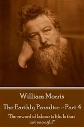 Book cover of The Earthly Paradise - Part 4 by William Morris