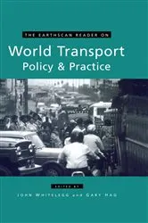 Book cover of The Earthscan Reader on World Transport Policy and Practice by John Whitelegg