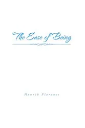 Book cover of The Ease of Being by Henrik Flørenes