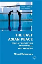 Book cover of The East Asian Peace by M. Weissmann