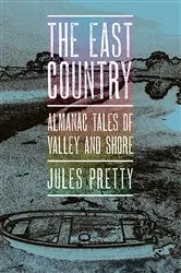 Book cover of The East Country by Jules Pretty