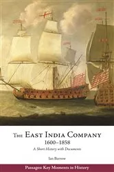 Book cover of The East India Company, 1600–1858 by Ian Barrow