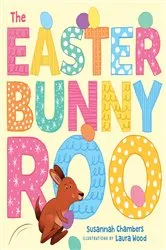 Book cover of The Easter Bunnyroo by Susannah Chambers