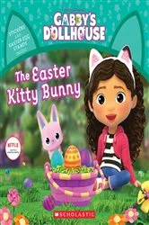 Book cover of The Easter Kitty Bunny (Gabby's Dollhouse Storybook) by Pamela Bobowicz