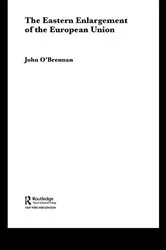 Book cover of The Eastern Enlargement of the European Union by John O'Brennan