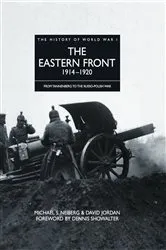 Book cover of The Eastern Front 1914–1920 by Professor Michael S Neiberg