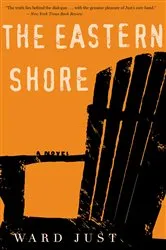 Book cover of The Eastern Shore by Ward Just