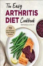 Book cover of The Easy Arthritis Diet Cookbook by Ruth Frechman