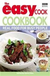 Book cover of The Easy Cook Cookbook by Sarah Giles