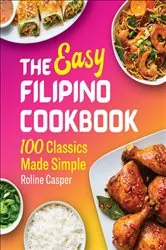 Book cover of The Easy Filipino Cookbook by Roline Casper