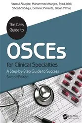 Book cover of The Easy Guide to OSCEs for Specialties (2nd ed.) by Nazmul Akunjee