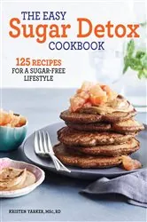 Book cover of The Easy Sugar Detox Cookbook by N/A