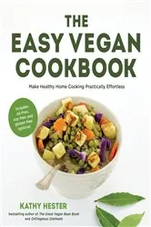 Book cover of The Easy Vegan Cookbook by Kathy Hester
