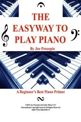 Book cover of THE EASYWAY TO PLAY PIANO By Joe Procopio by Joseph Gregory Procopio