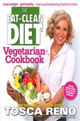 Book cover of The Eat-Clean Diet Vegetarian Cookbook by Tosca Reno