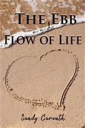 Book cover of The Ebb and Flow of Life by Sandy Carouth