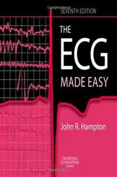 Book cover of The ECG Made Easy E-Book (7th ed.) by Hampton DM, MA, DPhil, FRCP, FFPM, FESC, John