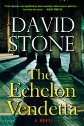 Book cover of The Echelon Vendetta by David Stone