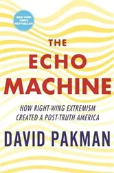 Book cover of The Echo Machine by David Pakman