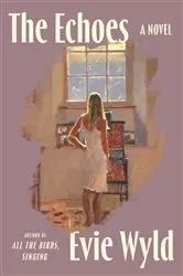 Book cover of The Echoes by Arya Roze