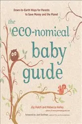 Book cover of The Eco-nomical Baby Guide by Joy Hatch