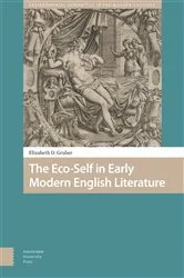 Book cover of The Eco-Self in Early Modern English Literature by Elizabeth Gruber