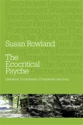 Book cover of The Ecocritical Psyche by Susan Rowland