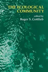 Book cover of The Ecological Community by Roger S. Gottlieb