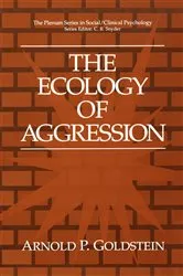 Book cover of The Ecology of Aggression by Arnold P. Goldstein