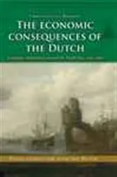 Book cover of The economic consequences of the Dutch by Christiaan van Bochove