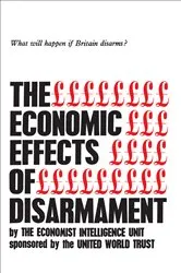 Book cover of The Economic Effects of Disarmament by The Economist Intelligence Unit