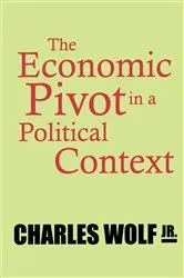 Book cover of The Economic Pivot in a Political Context by Jr. Wolf