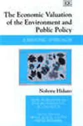 Book cover of The Economic Valuation of the Environment and Public Policy by Noboru Hidano