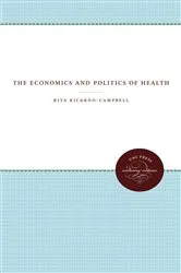 Book cover of The Economics and Politics of Health by Rita Ricardo-Campbell