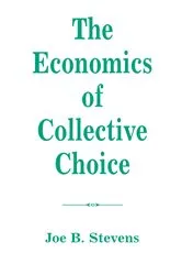 Book cover of The Economics Of Collective Choice by Joe B Stevens