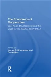 Book cover of The Economics Of Cooperation by James Roumasset
