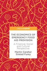 Book cover of The Economics of Emergency Food Aid Provision by Martin Caraher