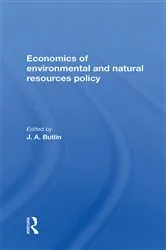 Book cover of The Economics Of Environmental And Natural Resources Policy by J. A. Butlin