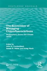 Book cover of The Economics of Managing Chlorofluorocarbons by John H. Cumberland
