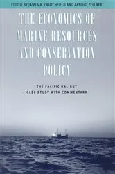 Book cover of The Economics of Marine Resources and Conservation Policy by James A. Crutchfield