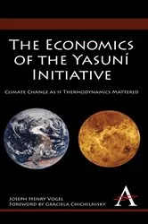 Book cover of The Economics of the Yasuní Initiative by Joseph Henry Vogel