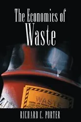 Book cover of The Economics of Waste by Richard C. Porter