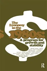 Book cover of The Economy in the 1980s by Michael J. Boskin