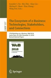 Book cover of The Ecosystem of e-Business: Technologies, Stakeholders, and Connections by Jennifer J. Xu