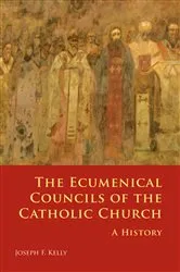 Book cover of The Ecumenical Councils of the Catholic Church by Joseph F. Kelly
