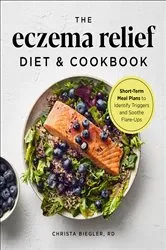Book cover of The Eczema Relief Diet & Cookbook by Unknown
