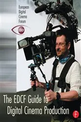 Book cover of The EDCF Guide to Digital Cinema Production by Unknown