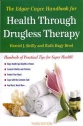 Book cover of The Edgar Cayce Handbook for Health Through Drugless Therapy by Unknown
