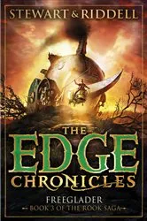Book cover of The Edge Chronicles 9: Freeglader by Paul Stewart